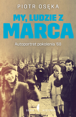 MY LUDZIE Z MARCA AUTOPORTRET POKOLENIA 68