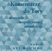 Komentarze do Tory w nurcie współczesnej ortodoksji