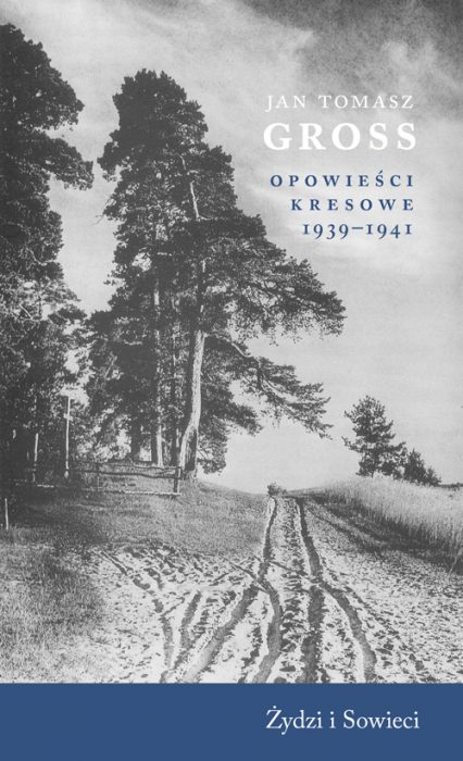 Opowieści kresowe 1939–1941. Żydzi i Sowieci