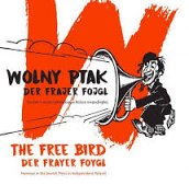 Wolny Ptak. Der Frajer Fojgl. Humor z prasy żydowskiej w Polsce niepodległej. Humour in the Jrwish Press in Independent Poland