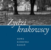 Żydzi krakowscy. Nowe kierunki badań