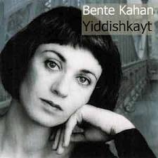 Bente Kahan - Yiddishkayt